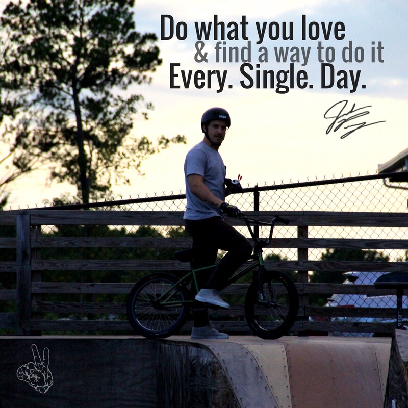 Do What You Love Every Day