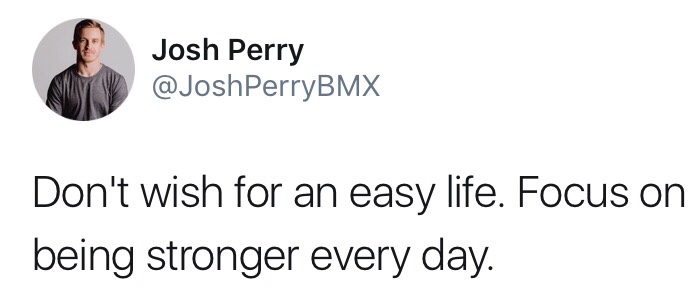 Don’t Wish For An Easy Life